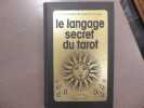 Le langage secret du tarot.. SIMON Sylvie & PICARD Marcel