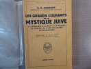 Les Grands Courants de la Mystique Juive. La Merkaba - La Gnose - La Kabbale - Le Zohar - Le Sabbatianisme - Le Hassidisme.. SCHOLEM G.G.