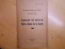 Une Journée historique pour Marseille. 25 Aout 1944. Comment fut délivrée Notre-Dame de la Garde.. GROS Chanoine L.