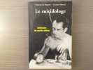 Le SUICIDOLOGE - Dictionnaire des suicidés célèbres. NEGRONI François ( De ) - MONCEL Corinne
