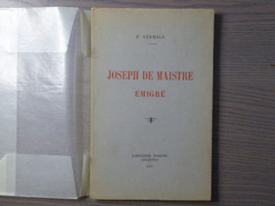 Joseph De MAISTRE. Emigré.