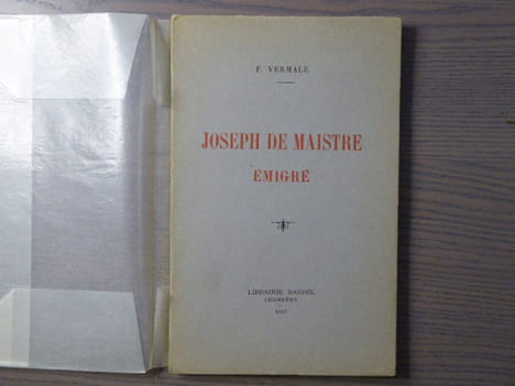 Joseph De MAISTRE. Emigré.. VERMALE François
