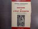Histoire de l'Etat Byzantin.. OSTROGORSY Georges