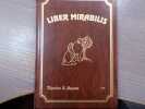 LIBER MIRABILIS. N&deg;8. L&eacute;gendes & Sagesse.. SAVARY Jean-Marc