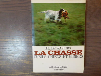 La chasse. Fusils, Chiens et Gibiers.