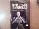 Crimes et Procès sensationnels à Los Angeles ( 1922-1962 ) au-delà du DAHLIA NOIR.. ZABALLOS Nausica