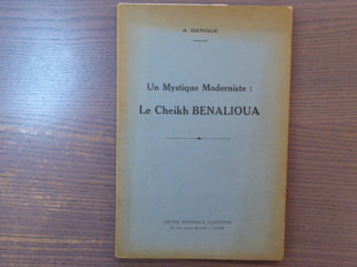 Un mystique moderniste: le Cheikh BENALIOUA.