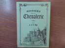 Histoire de la CHEVALERIE.. ROY J.J