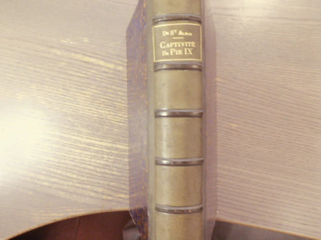 La Captivité de PIE IX - Histoire des huit dernières années de son Pontificat.. SAINT-ALBIN Alex ( De )
