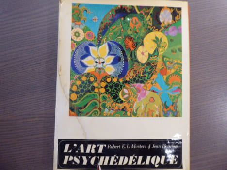 L'art PSYCHEDELIQUE.. MASTERS Robert E.L. Et HOUSTON Jean