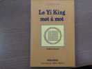 LE YI KING mot &agrave; mot.. YI KING