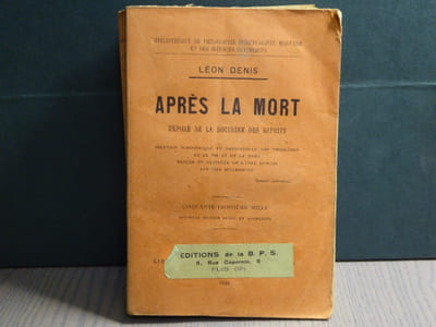APRES LA MORT - Exposé de la doctrine des esprits.