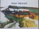 Mon VERCORS.. CHEVALIER Marie-France