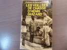 Les Veillées de Chasse d'Henri GUIZARD.. BALEINE Philippe ( De )