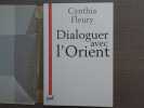 Dialoguer avec l'Orient. Retour à la Renaissance.. FLERY Cynthia