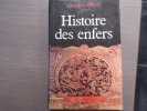 Histoire des enfers.. MINOIS Georges