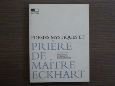 Poésies mystiques et prières de Maître Eckhart.