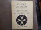 L'ordre de Malte en Méditerranée ( 1530-1798 ).. ENGEL Claire-Eliane