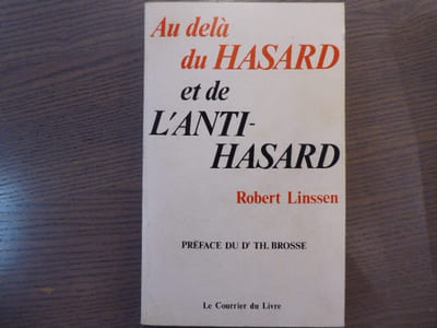 Au delà du Hasard et de l'Anti-Hasard. Les grands mystères universels à la lumière de la science contemporaine.