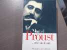 Marcel PROUST.. TADIE Jean-Yves