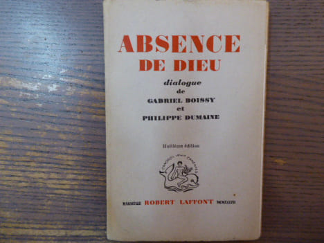 ABSENCE DE DIEU. Dialogue.. BOISSY Gabriel Et DUMAINE Philippe