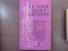 Revue "LA TOUR SAINT JACQUES" - Numéro 5, Juillet-Août 1956.. AMADOU Robert ( Sous La Direction De )