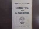 L'Homme total dans la Terre Totale.. AUCLAIR Raoul