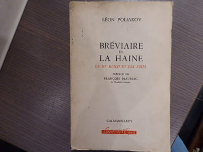 Bréviaire de la Haine. Le IIIe reich et les juifs.
