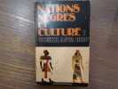 Nations Nègres et Culture. De l'Antiquité nègre égyptienne aux problèmes culturels de l'Afrique Noire d'aujourd'hui.. CHEIKH ANTA DIOP