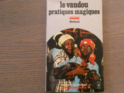 VAUDOU et pratiques magiques.