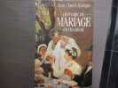 Histoire du MARIAGE en Occident.. BOLOGNE Jean Claude