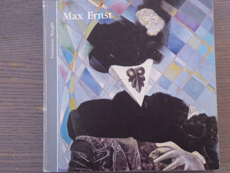 MAX ERNST. Introduction Jean-Louis PRAT. Exposition 5 juillet-5 octobre 1983.. ERNST Max - Spies Werner - Baatsch Henri-Alexis