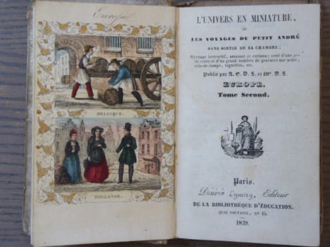 L'Univers en miniature, ou les Voyages du petit André sans sortir de sa chambre ... Tome second.. A. E. D. S. Et Mme D. S. ( Pseudonyme D'Alexis ...