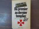 Du Premier au Dernier Templier.. CHAUMEIL Jean-Luc