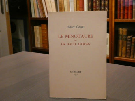 Le Minotaure ou la Halte d'Oran.. CAMUS Albert