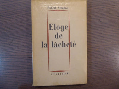 Eloge de la lâcheté.