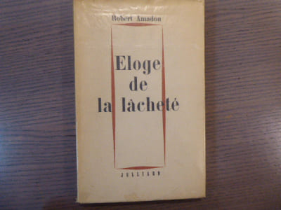 Eloge de la lâcheté.
