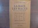 LA RACE LES RACES. Mise au point d'ethnologie somatique.. MONTANDON George