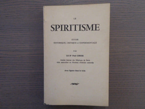 Le SPIRITISME ( Fakirisme Occidental ). Étude historique, critique et expérimentale.. GIBIER Paul