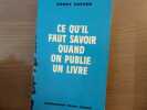 Ce qu'il faut savoir quand on publie un livre.. COSTON Henry