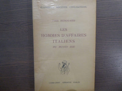 Les Hommes d'Affaires Italiens du Moyen-Age.