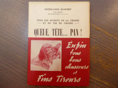 Tous les secrets de la chasse et du tir de chasse. Queue tête... Pan!.