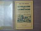 Le FOLKLORE de la Bretagne.. SEBILLOT Paul-Yves