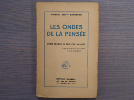 LES ONDES DE LA PENSEE. Manuel pratique de télépathie provoquée.. LEPRINCE Albert