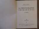 La Photographie Infrarouge.. DERIBERE Maurice