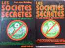 Les Soci&eacute;t&eacute;s secr&egrave;tes et leur pouvoir au 20eme si&egrave;cle. Un fil conducteur &agrave; travers l'enchev&ecirc;trement des loges, de la haute finance et de la ...