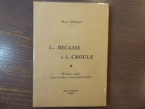 La Bécasse à la Croule.. NICOLAS Maurice