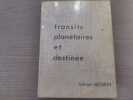Transits plan&eacute;taires et destin&eacute;e.. ANTARES Georges