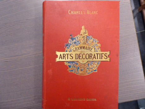 GRAMMAIRE des ARTS DECORATIFS Décoration intérieure de la Maison.. BLANC Charles