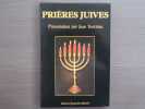 Prières juives.. TOURNIAC Jean ( Présentation Par )